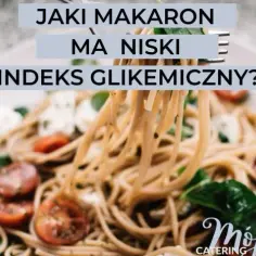 Jak obniżyć indeks glikemiczny makaronu – proste metody dla zdrowia i lepszej diety